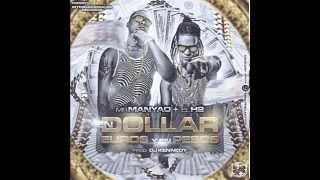 MR MANYAO Y EL H2 EN DOLLAR EURO Y EN PESO PROD. DJ KENNEDY