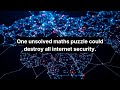 One unsolved maths puzzle could destroy all internet security #shorts
