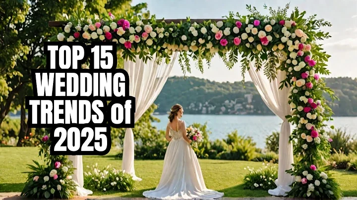 Top 15 Wedding Trends of 2025
