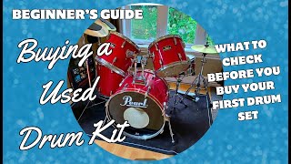 Beginner’s Guide to Buying a Used Drum Kit | What to Check Before You Buy Your First Drum Set