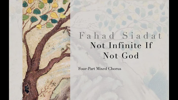 Not Infinite If Not God, by Fahad Siadat