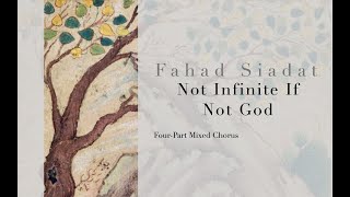 Not Infinite If Not God, by Fahad Siadat
