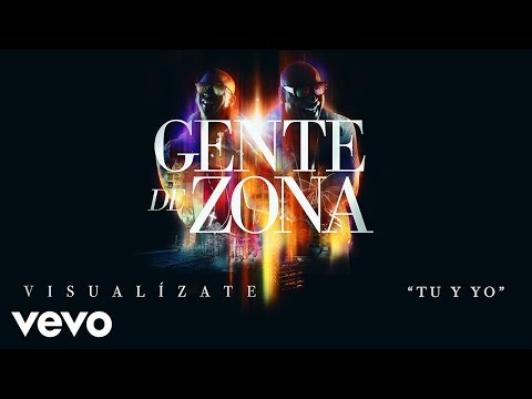 Gente de Zona - Tu y Yo (Cover Audio)
