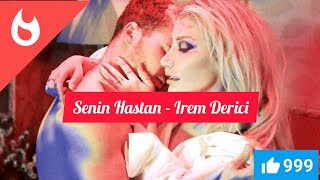 Senin Hastan - Irem Derici | Alvin (Official Remix). Resimi