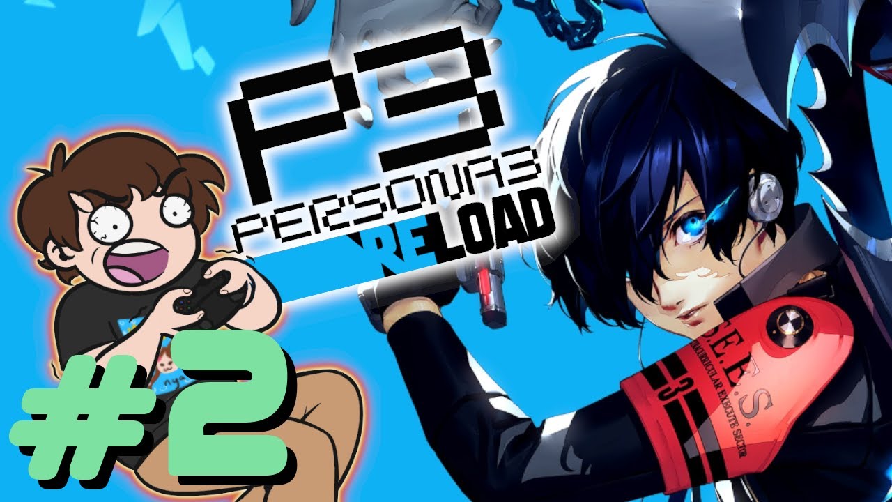 Ryan plays Persona 3 Reload! Part 2 - YouTube