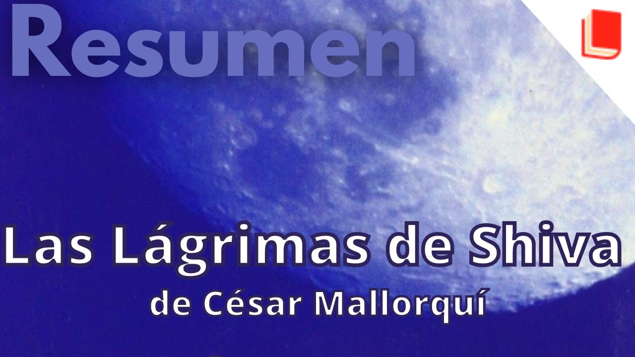 Las Lágrimas de Shiva 🔥 Resumen [César Mallorquí] YouTube