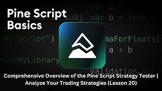 Comprehensive Overview of the Pine Script Strategy Tester Analyze Your Trading Strategies -Lesson 20