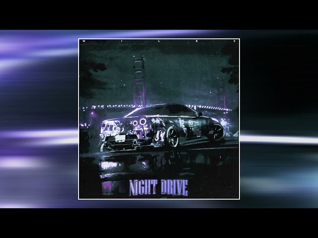 Wilee - Night Drive (Slowed + Reverb) class=