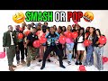 SMASH OR POP FACE TO FACE!