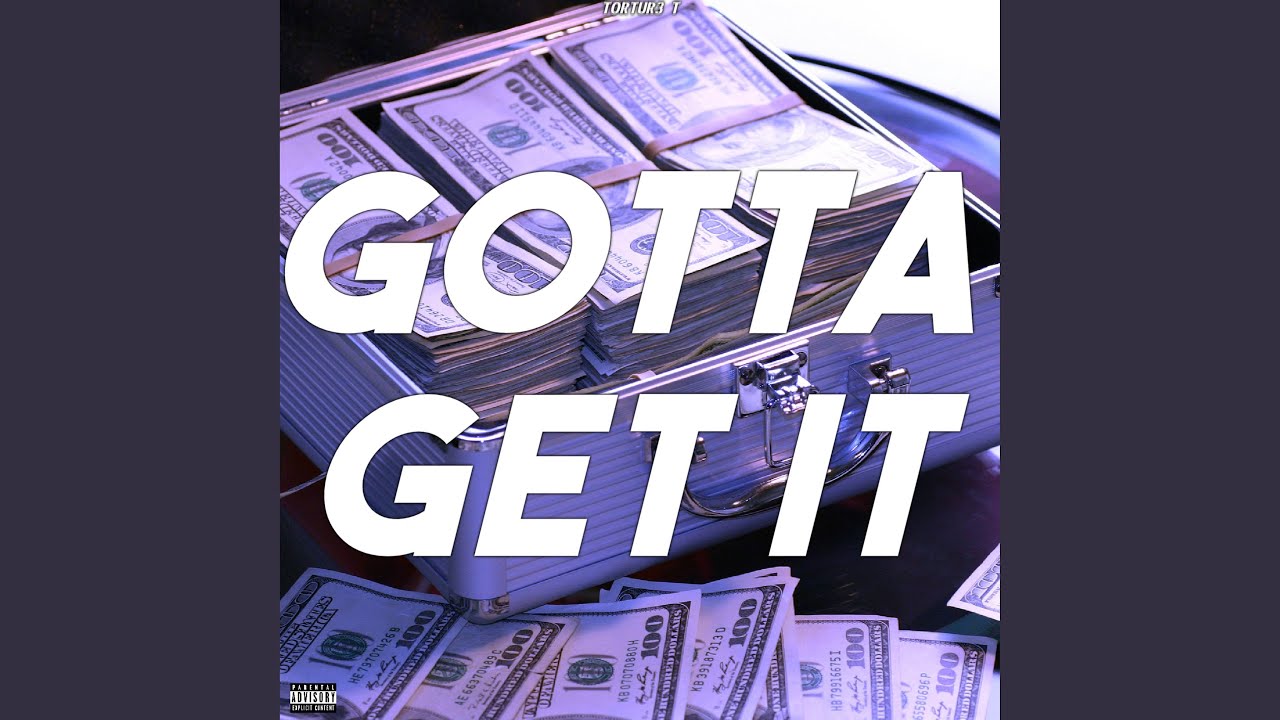 Watch Gotta Get It on YouTube