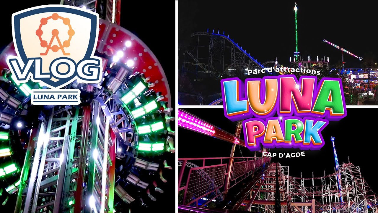 VLOG LUNA PARK du CAP D'AGDE - Août 2024