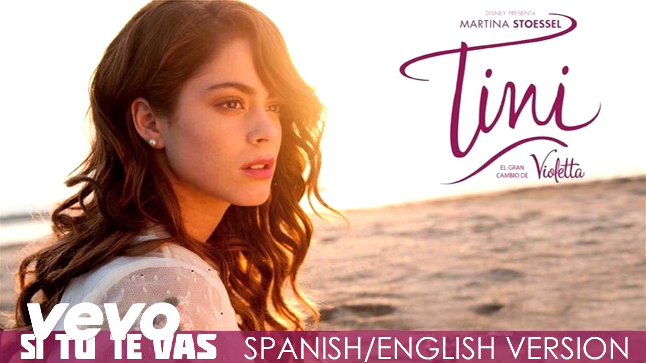 TINI Si Tu Te Vas Spanish English Version Audio Only YouTube