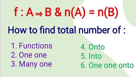 How to find total number of functions, one-one, many one, onto,into & one-one onto functions.