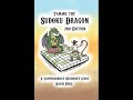 Taming the Sudoku Dragon Second Edition