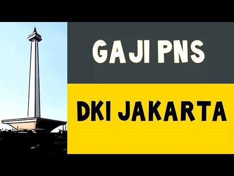 Gaji PNS DKI Jakarta... Memang Mantap !