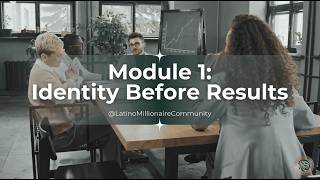 Identity before Results (Module 1)