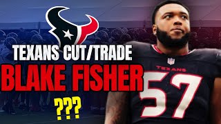 Is Texans RT Blake Fisher in Trouble Of Making The Roster?