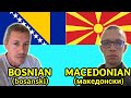 Similarities Between Bosnian and Macedonian