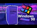 Building a better windows 98 gaming pc