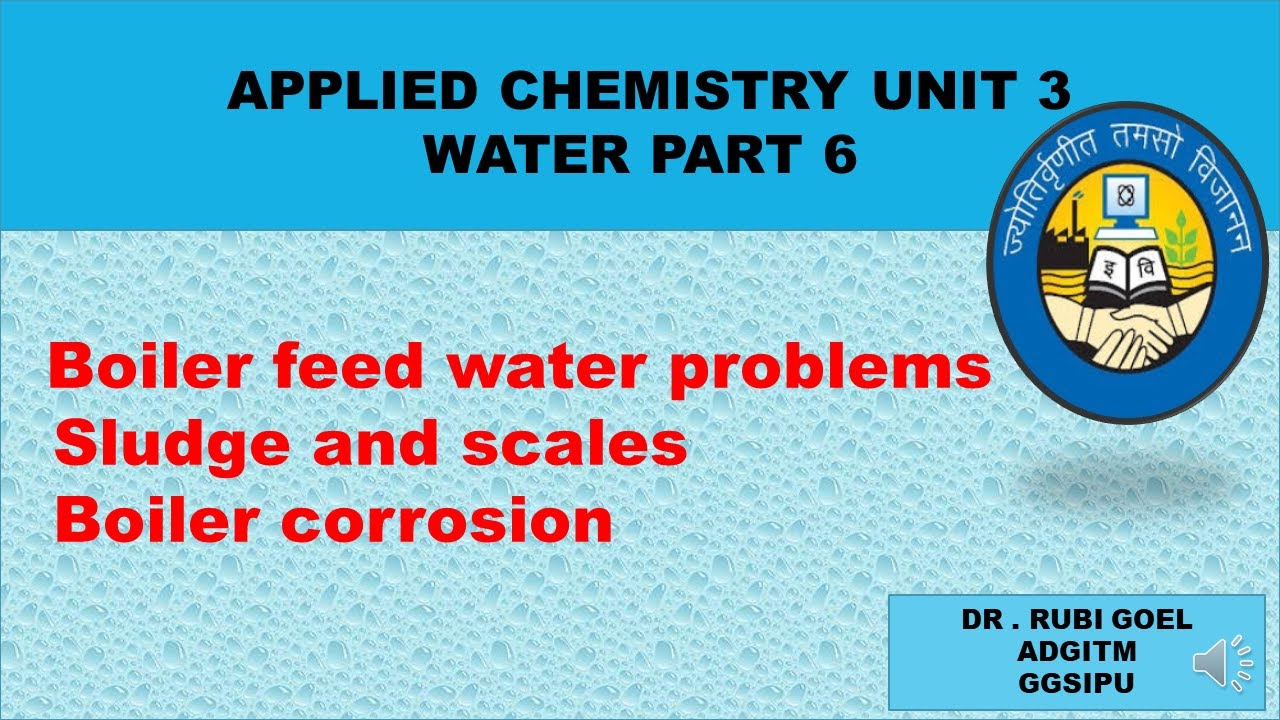 Boiler feed water problems sludge and scales boiler corrosion
