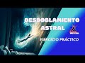 Desdoblamiento Astral Ejercicios