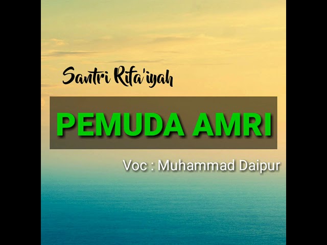 Santri Rifa'iyah  PEMUDA AMRI  class=