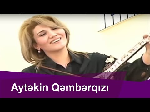 Aytəkin Qəmbərqızı--Gəlsin-(Aytəkini havası-Söz-Dədə Ələsgərin)