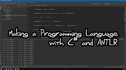 Making a Programming Language with C# and ANTLR4