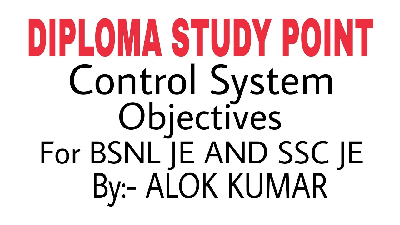 Control System Objectives | BSNL JE AND OTHER JE | BY:- ALOK |