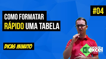Formatar como Tabela no Excel de modo Rápido | Dicas Minuto | 04 - Formatação Rápida de Tabelas