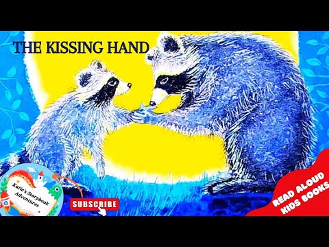 💋🤚 Kids Book Read Aloud THE KISSING HAND By Audrey Penn - YouTube