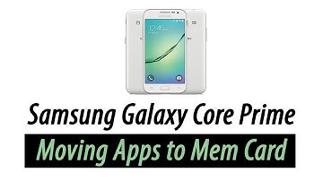 Galaxy Core Prime - How to Move Apps to the Memory Card