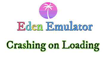 How to fix Crashing in Eden emulator