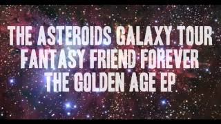 Miniatura de "The Asteroids Galaxy Tour - Fantasy Friend Forever"