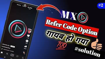 MX Takatak Refer Code Problem Option Gayab|   MX Takatak Referral Code Problem Kaha Dale Kamaye#Xrma
