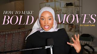 How to Make Bold Moves in 2025 | habits & tips for taking risks