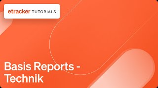 Basis Reports - Technik