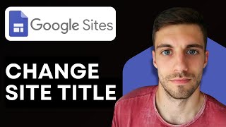 How to Change Site Title in Google Sites 2026 (Update Website Name Easily)