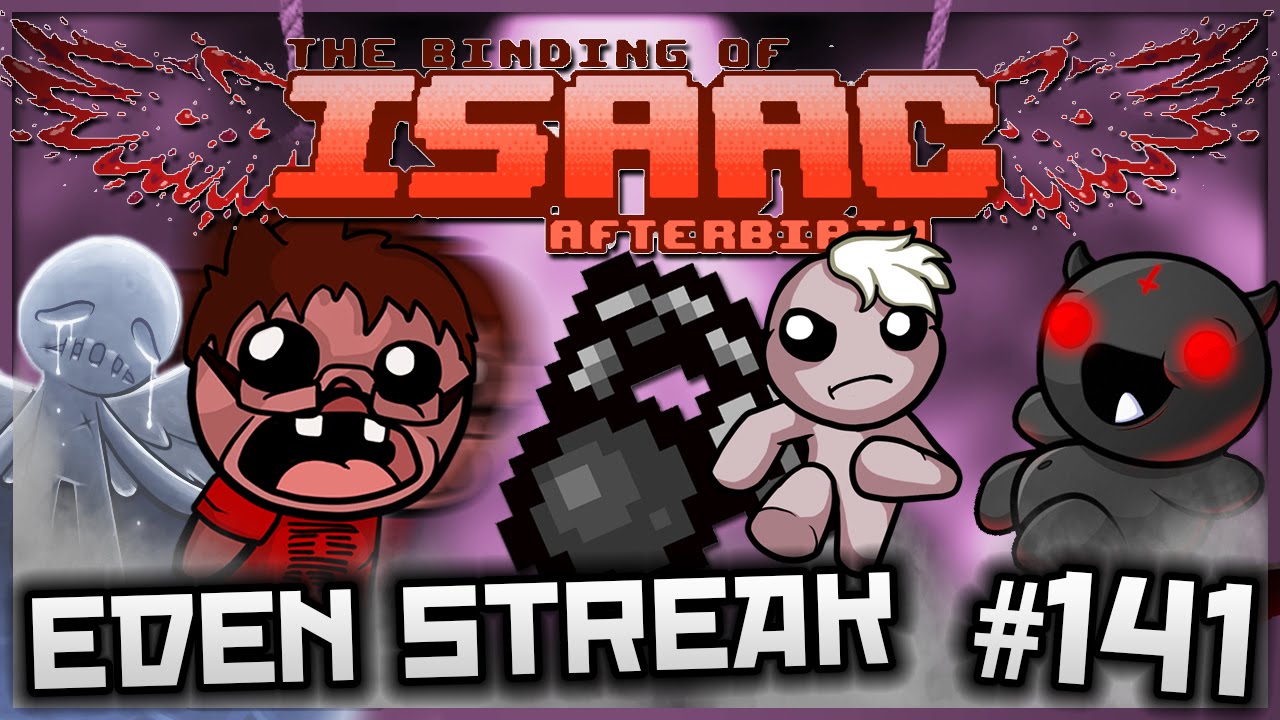 The Binding of Isaac Afterbirth A BALL AND A DREAM! (Eden Streak 17 Episode 141) YouTube