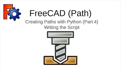 FreeCAD Path: Custom paths with Python - Part 4