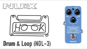 NUX HOOK Drum & Loop (NDL-3) Playthrough by Mike Hermans | Mini Core Series