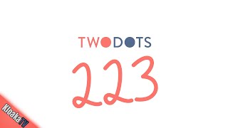 TwoDots Level 223 Gameplay Playthrough