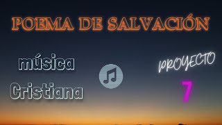 Miniatura del video "✅ Lo más NUEVO de la Bachata Cristiana | Proyecto 7 | Poema de Salvación ( Cover ) 2021"