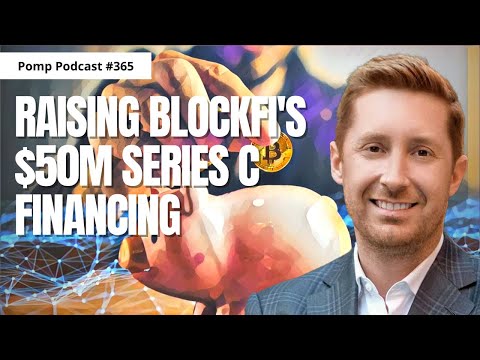 Pomp Podcast #365: Zac Prince on Raising BlockFi's $50M Series C Financing Episode cover