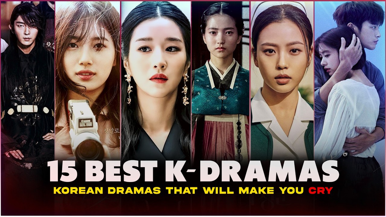 Top 15 Korean Dramas That Will Leave You in Tears | Best Korean Series