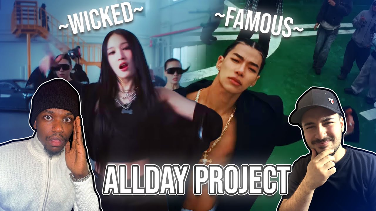 OUR FIRST TIME WATCHING ALLDAY PROJECT | FAMOUS + WICKED