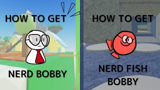 HOW TO GET NERD BOBBY AND NERD FISH BOBBY IN FIND THE BOBBYS [213]