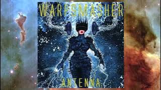 Warpsmasher - Antenna 2019 Full Album