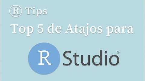 Top 5 de Atajos para RStudio
