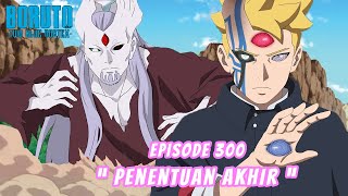 Boruto Episode 300 Bahasa Indonesia Boruto Two Blue Vortex Chapter 11 -  PENENTUAN AKHIR Part 230